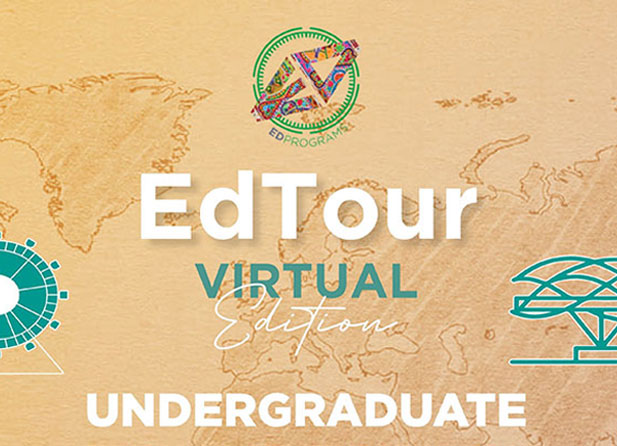 EdTour - Virtual Edition, Spring 2022 for Master’s and PhD