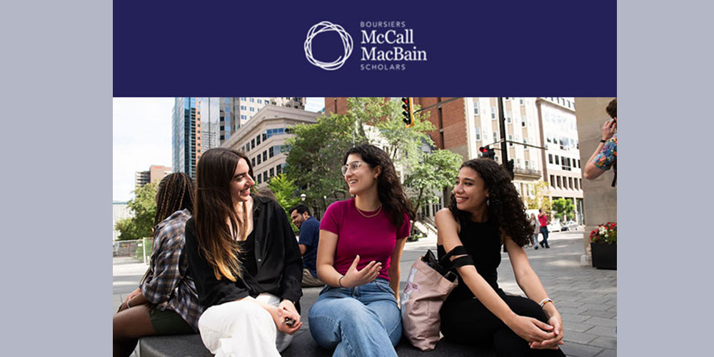 cCall MacBain Scholarships at McGill | Connect with Scholars and McGill Faculties