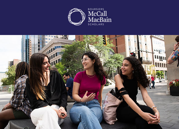 McCall MacBain Scholarships at McGill | Connect with Scholars and McGill Faculties