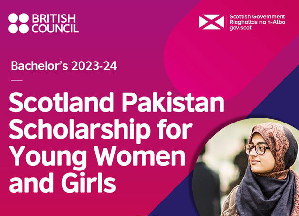 Scotland Pakistan Scholarship Scheme for Young Women and Girls 2023-24 