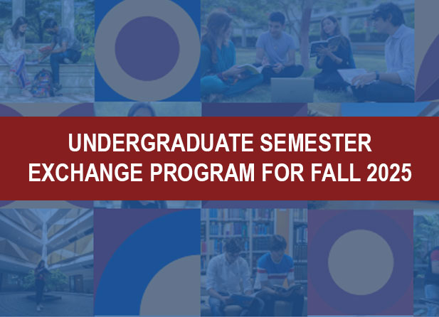 Undergraduate Semester Exchange Program for Fall 2025