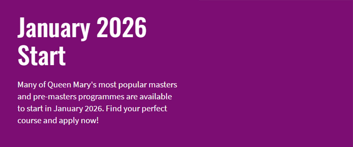 Queen Mary University London – Updates January Intake 2026